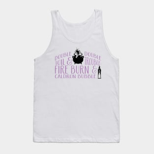 Double, Double Toil & Trouble Tank Top